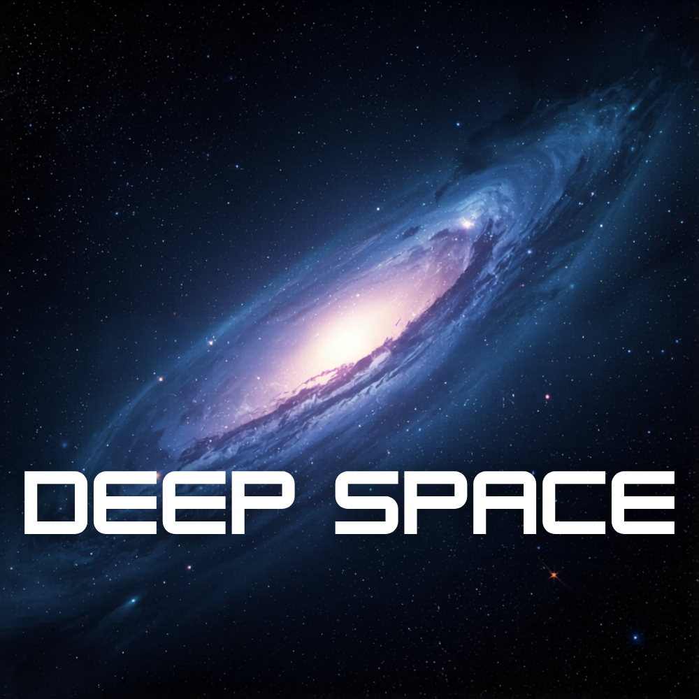 DEEP SPACE